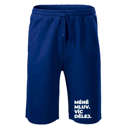 MÉNĚ MLUV. VÍC DĚLEJ.