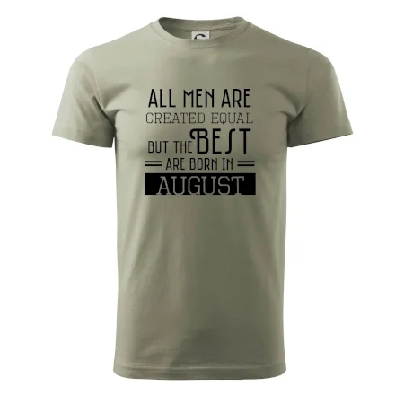 All men are created equal august