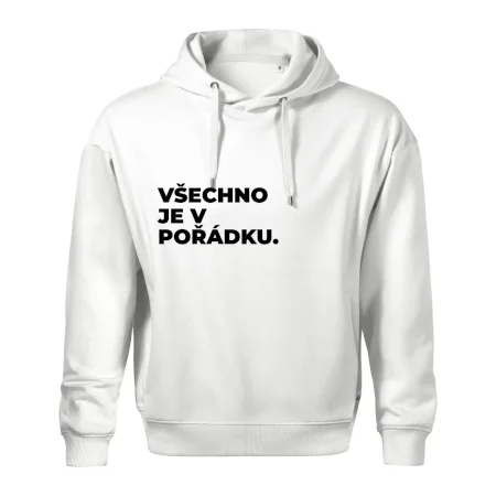 VŠECHNO JE V POŘÁDKU.