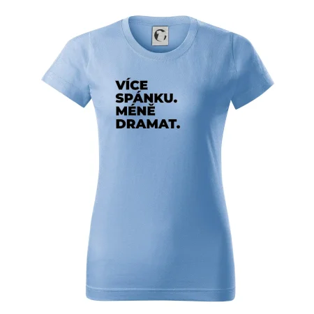 VÍCES PÁNKU. MÉNĚ DRAMAT.