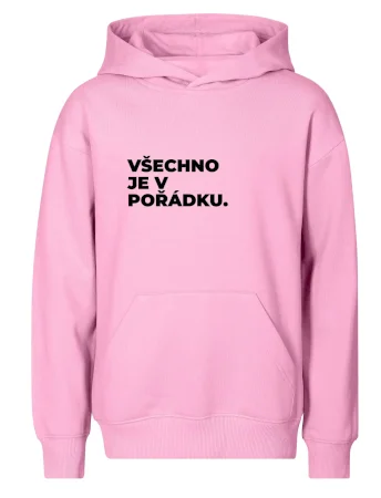 VŠECHNO JE V POŘÁDKU.