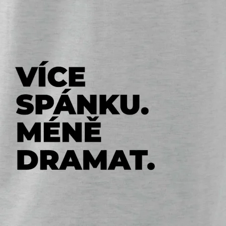 VÍCES PÁNKU. MÉNĚ DRAMAT.