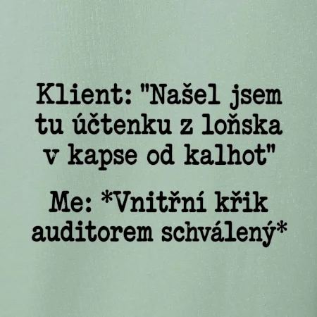 Klient a vnitřní auditorský křik