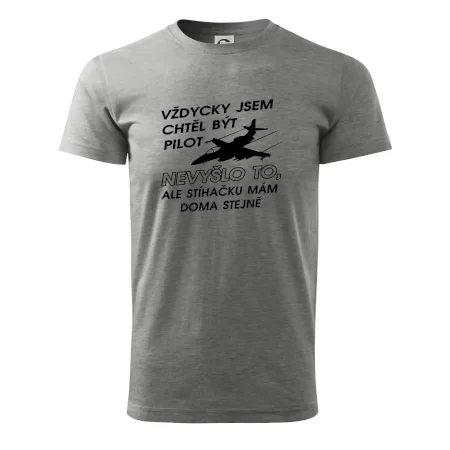 Chtěl jsem být pilot stíhačku mám doma
