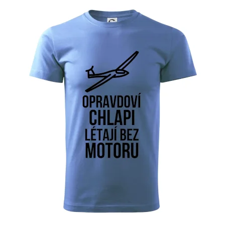 Opravdovi chlapi létají bez motoru