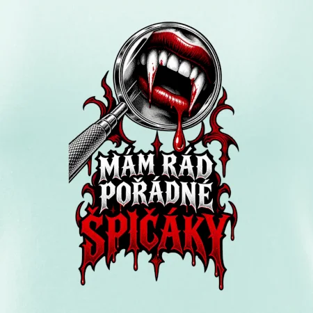 Mám rád pořádné špičáky