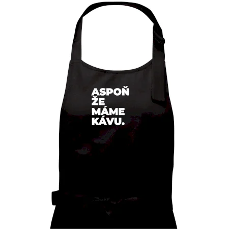 ASPOŇ ŽE MÁME KÁVU.