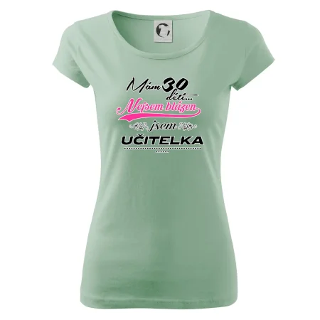 Mám 30 dětí, jsem učitelka