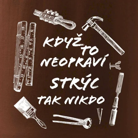 Když to neopraví strýc tak nikdo