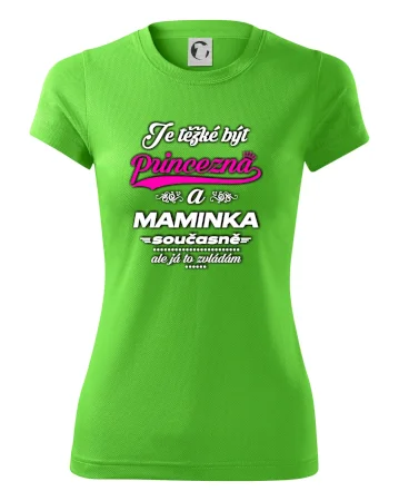 Je těžké být princezna - Maminka