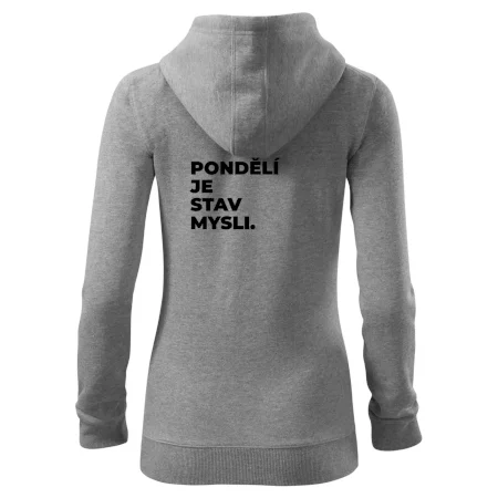 PONDĚLÍ JE STAV MYSLI.