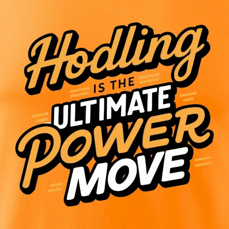 HODLing is the ultimate power move