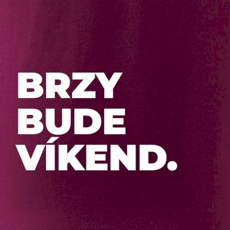 BRZY BUDE VÍKEND.