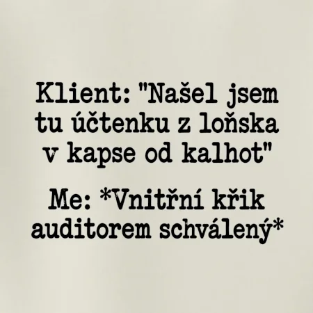 Klient a vnitřní auditorský křik