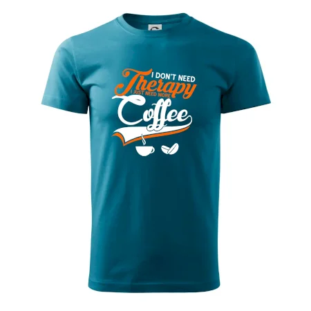 I don't need therapy coffee
