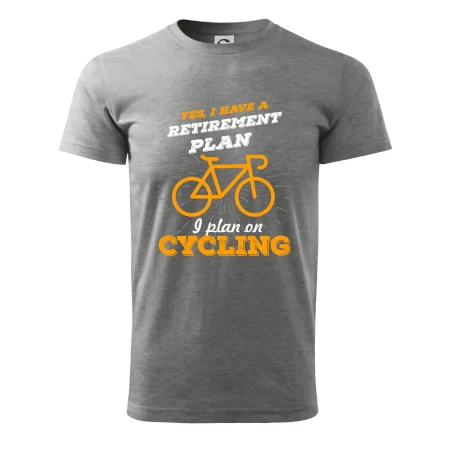 Oranžové kolo - Yes, I have a retirement plan, I plan on cycling