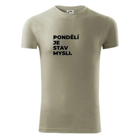 PONDĚLÍ JE STAV MYSLI.