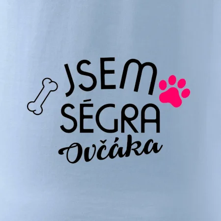 Jsem ségra Ovčáka