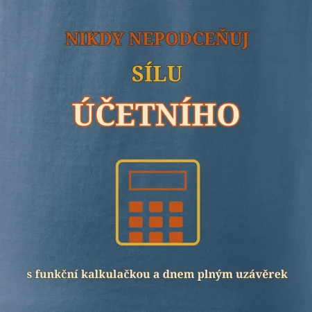 Nikdy nepodceňuj sílu účetního