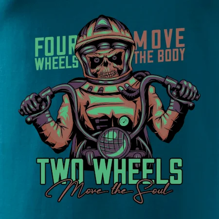 Two Wheels Move the Soul