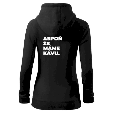 ASPOŇ ŽE MÁME KÁVU.