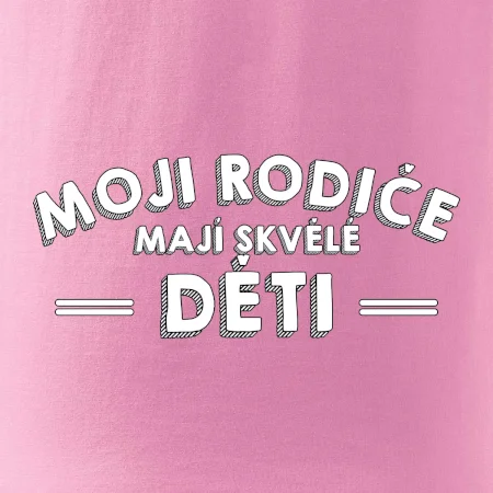 Moji rodiče mají skvělé děti