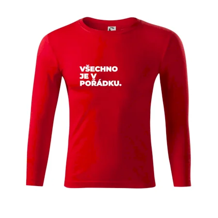 VŠECHNO JE V POŘÁDKU.