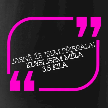Jasně, že jsem přibrala