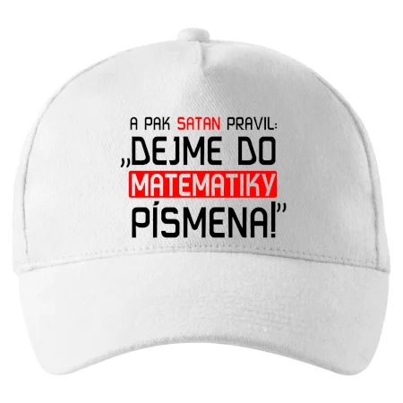 A pak satan pravil dejme do matematiky písmena