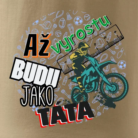 Až vyrostu budu jako táta - cross