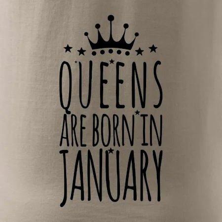 Queens are born in January