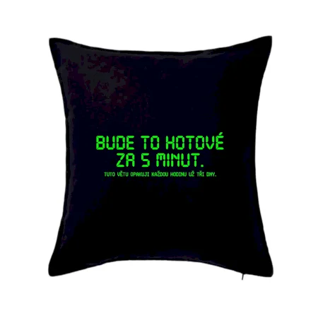 BUDE TO HOTOVÉ ZA 5 MINUT