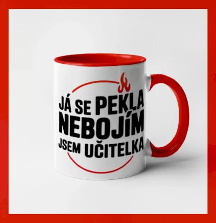 Já se pekla nebojím, jsem učitel / učitelka