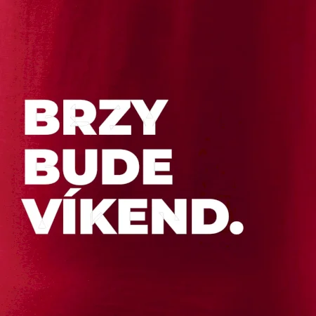 BRZY BUDE VÍKEND.