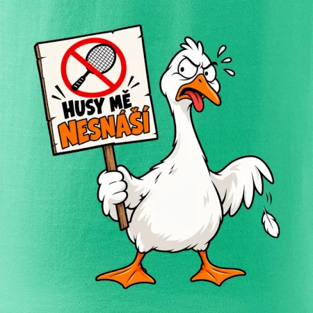 Badminton husy mě nesnáší