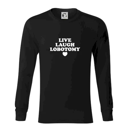 Live laugh lobotomy