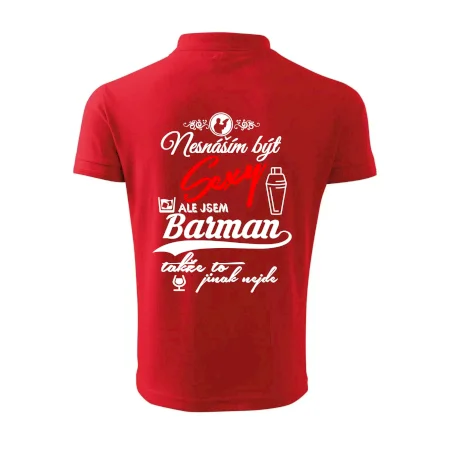 Nesnáším být sexy - nápis - barman / barmanka