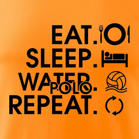 Eat sleep water polo repeat