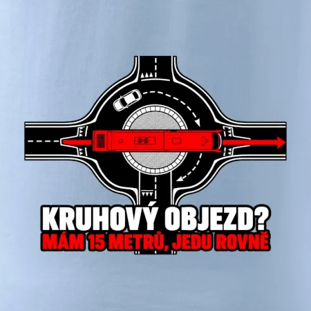 Kruhový objezd mám 15 metrů jedu rovně