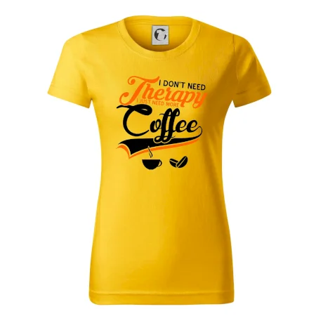I don't need therapy coffee