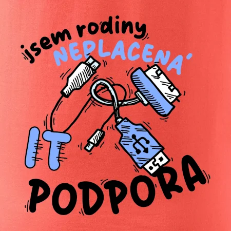 Jsem rodiny neplacená IT podpora