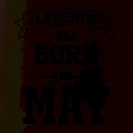 Legends are born in May