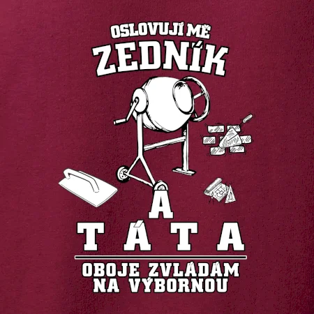 Oslovuji mě zedník a táta