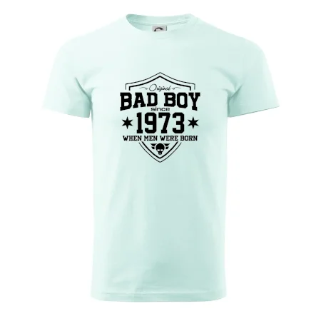 Bad boy since 1973