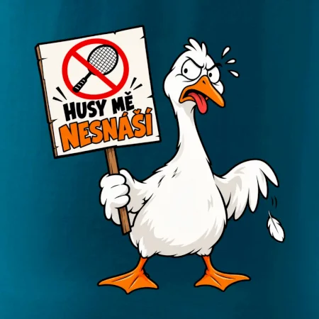 Badminton husy mě nesnáší