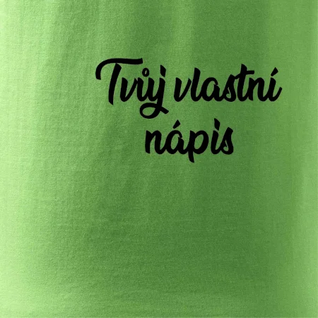 Tvuj vlastní nápis psací - na prsu