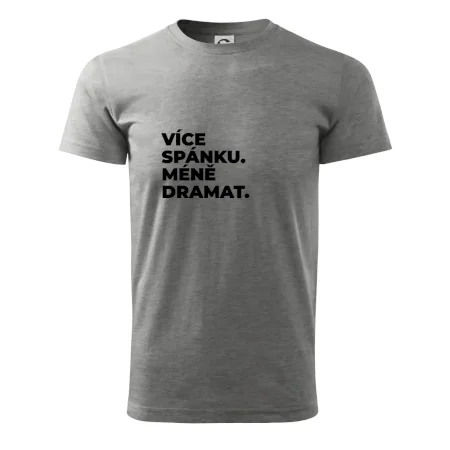 VÍCES PÁNKU. MÉNĚ DRAMAT.