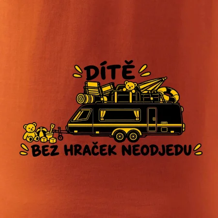 Dítě bez hraček neodjedu rodinný karavan