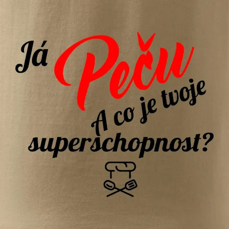 Já peču - tvoje superschopnost? šikmý nápis