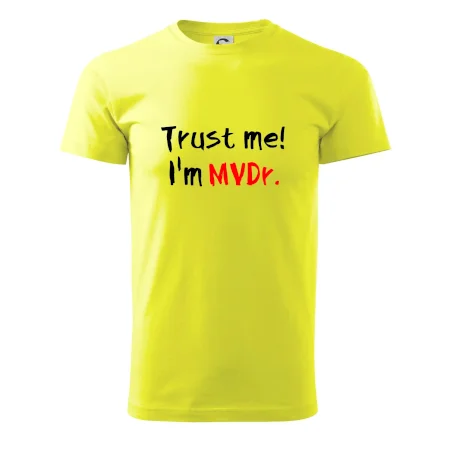 Trust me I´m  MVDr. / Věř mi jsem MVDr.